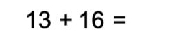 13+16=