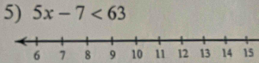 5x-7<63</tex>
6 7 8