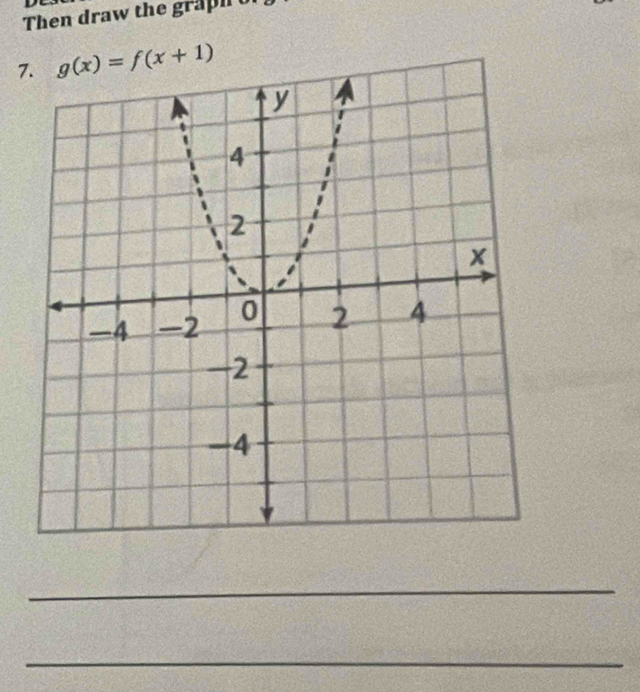 Then draw the graph 
7
_
_