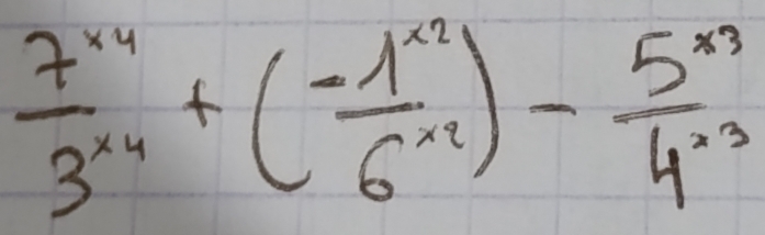  7^(x4)/3^(x4) +( (-1^(x2))/6^(x2) )- 5^(x3)/4^(x3) 