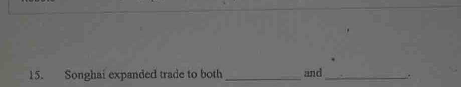 Songhai expanded trade to both_ and_
