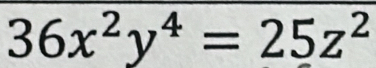 36x^2y^4=25z^2