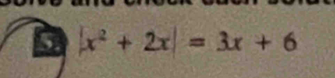 a |x^2+2x|=3x+6