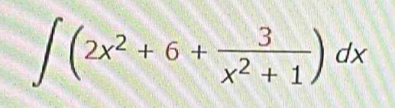 ∈t (2x^2+6+ 3/x^2+1 )dx