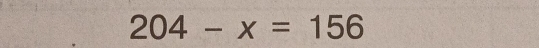 204-x=156