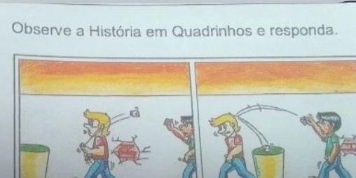 Observe a História em Quadrinhos e responda.