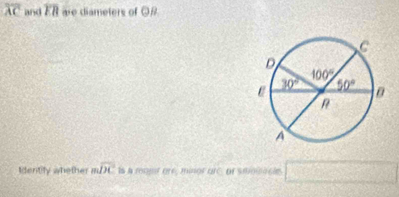 overline AC and overline EB are diameters of odot B
Identify whether mwidehat DC Of Smo c □
overline EB