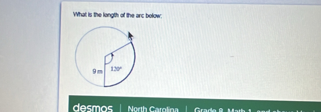 What is the length of the arc below;
desmos North Carolina Math