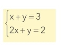 beginarrayl x+y=3 2x+y=2endarray.