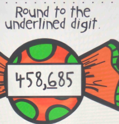 Round to the 
underlined digit