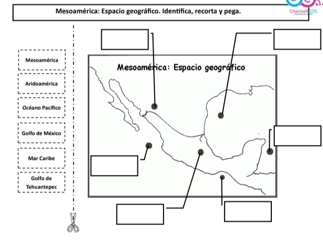 Mesoamérica: Espacio geográfico. Identifica, recorta y pega. Channel S