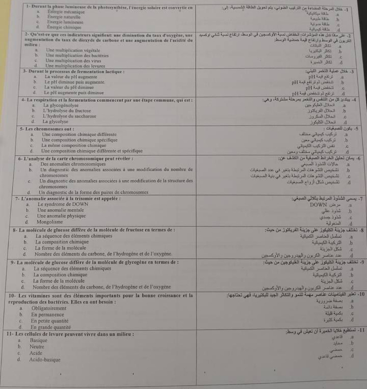 1- Durant la phase lumineuse de la photosynthèse, l'énergie solaire est convertie en
a Energie mécanique
h. Energie naturelle

b
.d
7-
a
,C.d
8- 
. a
9- Lcátas
b
10- -10
repro
. B
.b
C
d
hán -1
11- L

. .
d