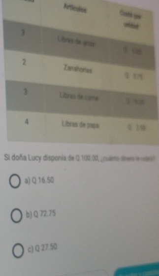 Articu
s?
a) Q 16.50
b) Q 72.75
c) Q 27.50