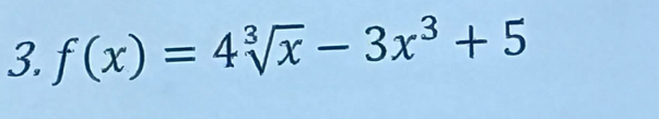 f(x)=4sqrt[3](x)-3x^3+5