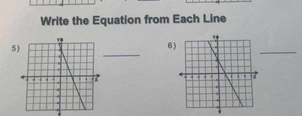 Write the Equation from Each Line 
_ 
5 
_ 
6