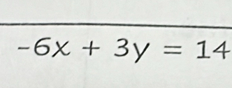 -6x+3y=14