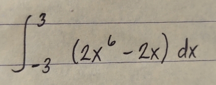 ∈t _(-3)^3(2x^6-2x)dx