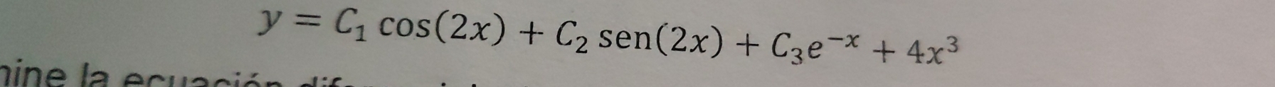 y=C_1cos (2x)+C_2sen (2x)+C_3e^(-x)+4x^3