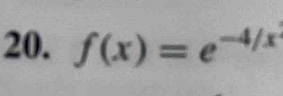 f(x)=e^(-4/x)