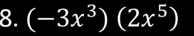 (-3x^3)(2x^5)