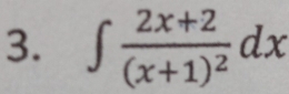 ∈t frac 2x+2(x+1)^2dx