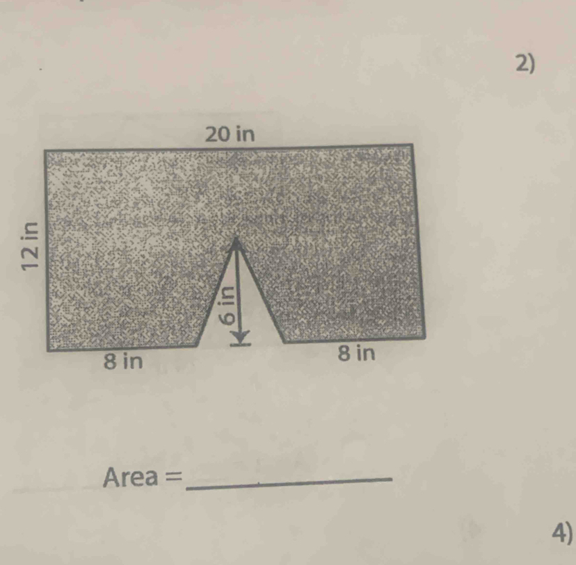 Area = _ 
4)