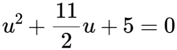 u^2+ 11/2 u+5=0