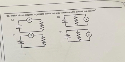 Solved: Which circuit diagram represents the correct way to measure the ...