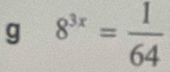 8^(3x)= 1/64 