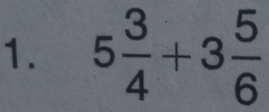 5 3/4 +3 5/6 