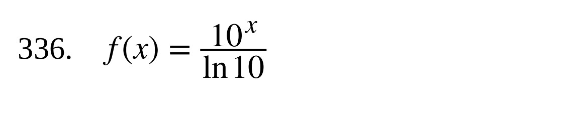 f(x)= 10^x/ln 10 