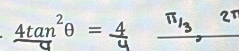 4tan²θ = 4 _