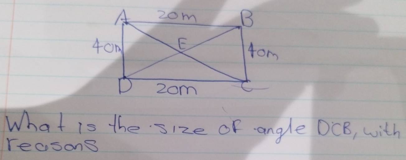 What is the size of angle DCB , with 
recsons