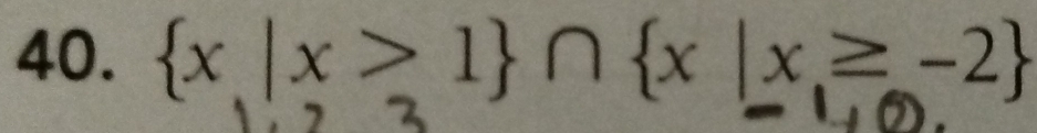 x |x ≥ 1∩x |x= -2