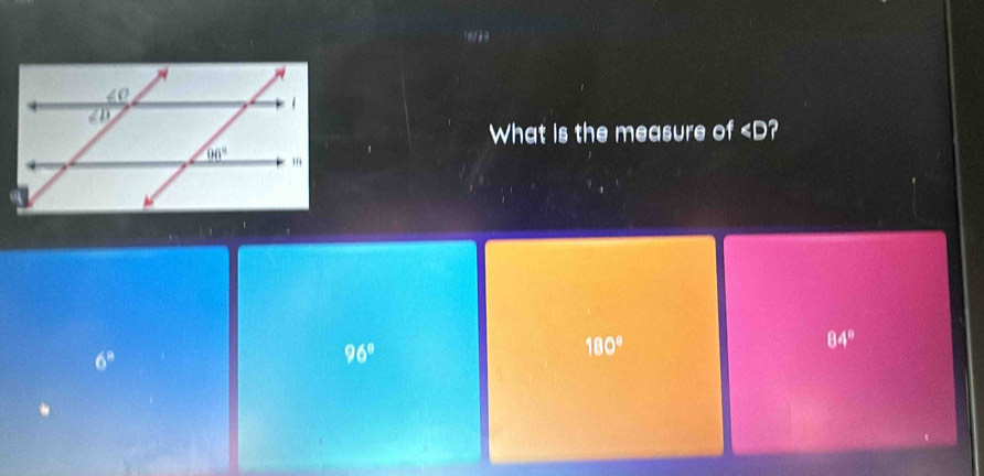 What is the measure of
180°
84°
6^a
96°