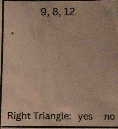 Right Triangle: yes no