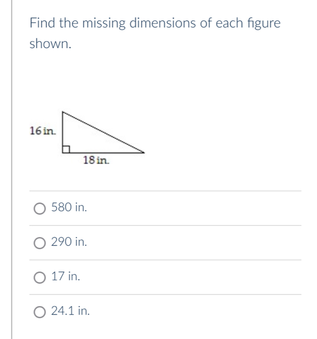 Find the missing dimensions of each figure
shown.
580 in.
290 in.
17 in.
24.1 in.