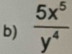  5x^5/y^4 