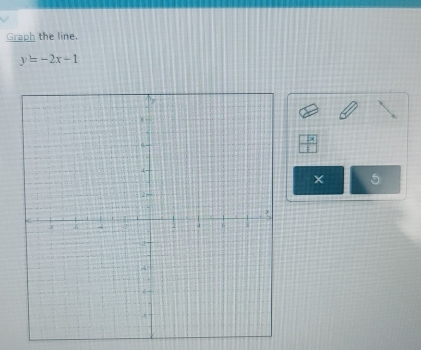 Graph the line.
y=-2x-1
× 5