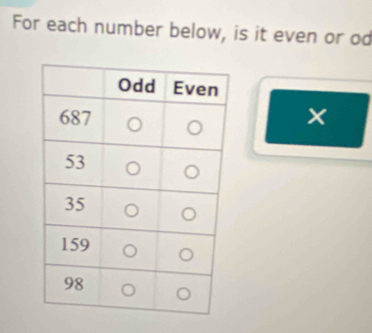 For each number below, is it even or od