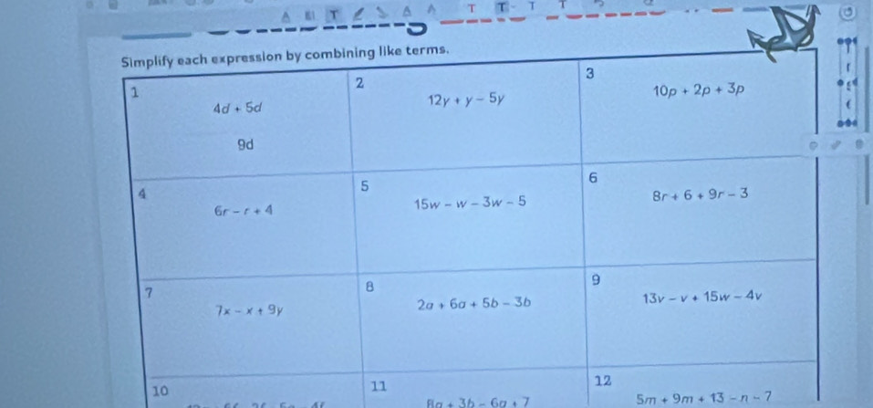10
8a+3b-6a+7
5m+9m+13-n-7