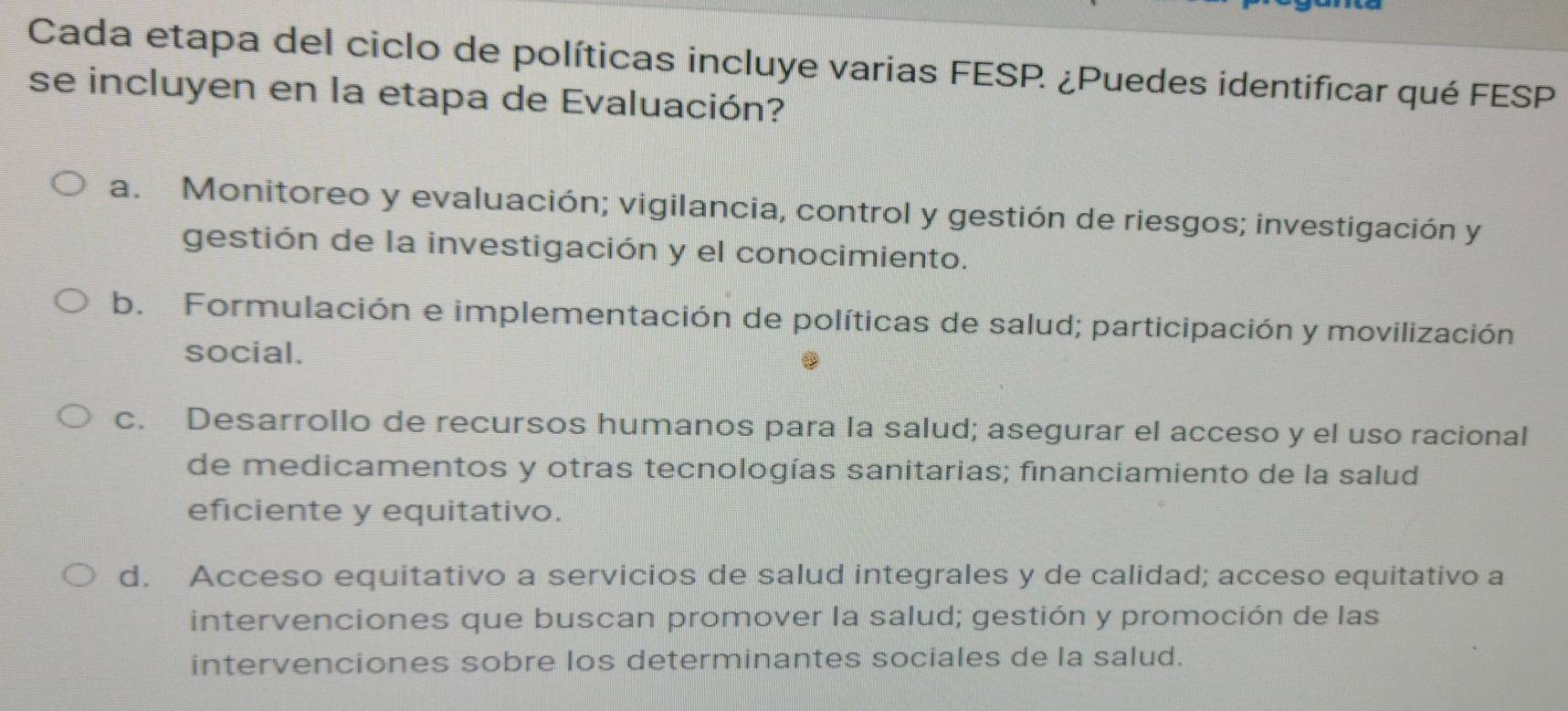 Resuelto:Cada etapa del ciclo de políticas incluye varias FESP. ¿Puedes ...
