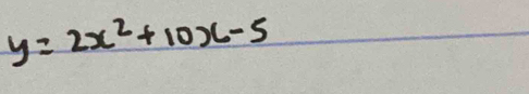 y=2x^2+10x-5