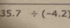 35.7/ (-4.2)