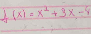 4 (x)=x^2+3x-4