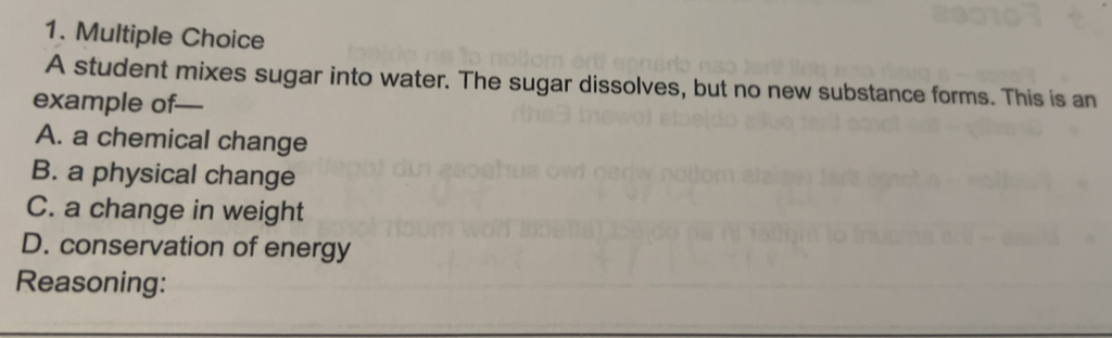 Solved: A student mixes sugar into water. The sugar dissolves, but no ...