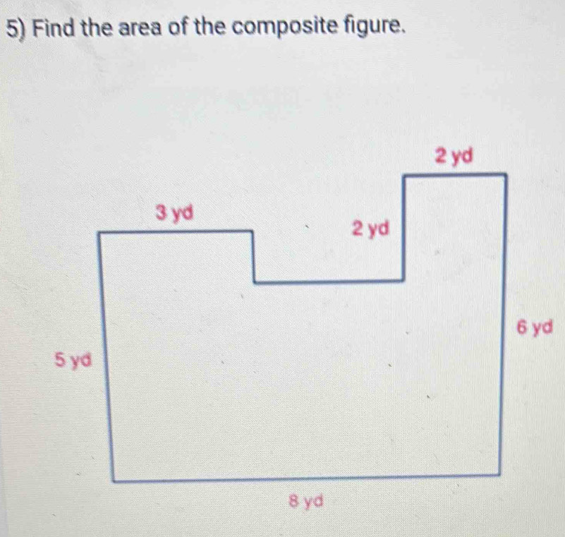 Find the area of the composite figure.
d