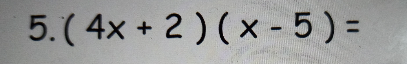 (4x+2)(x-5)=