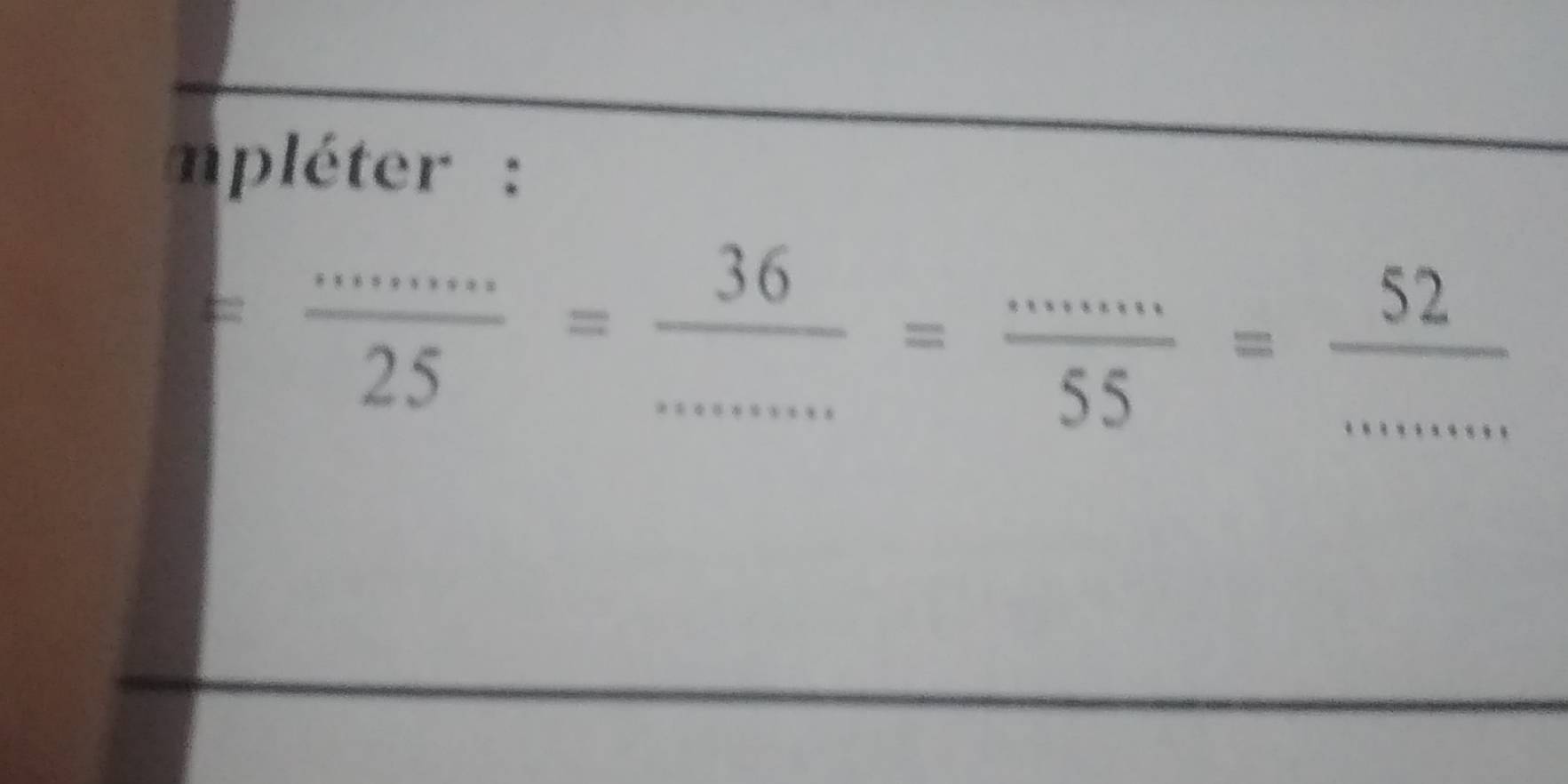 pléter :
= ·s /25 =3 36/.. =frac ...=frac = 52/... 