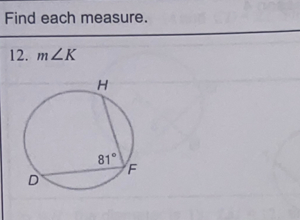 Find each measure.
12. m∠ K